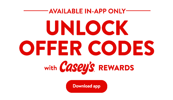 Unlock Offer Codes with the Casey's App