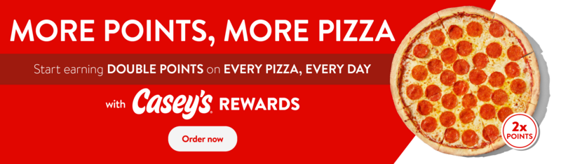 Start earning double points on pizza with Casey's