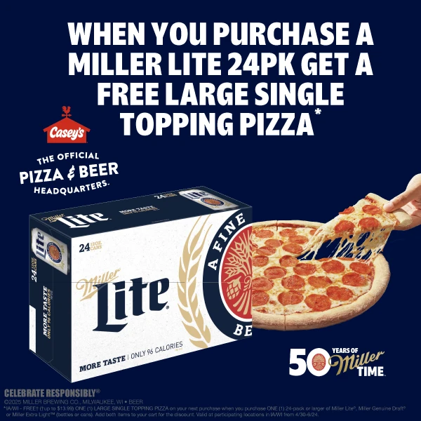 When you purchase a miller lite 24pk get a free large single topping pizza.