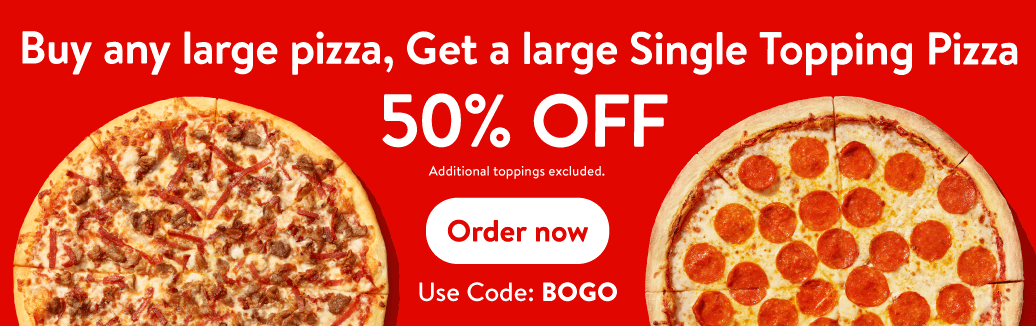 Buy one large pizza and get a large single‑topping pizza 50% off promotion with pepperoni and sausage pizzas