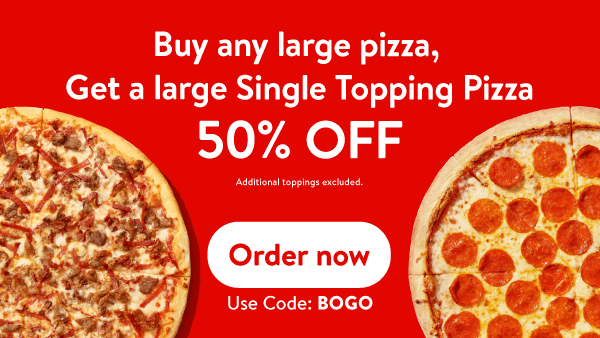 Buy one large pizza and get a large single‑topping pizza 50% off promotion with pepperoni and sausage pizzas
