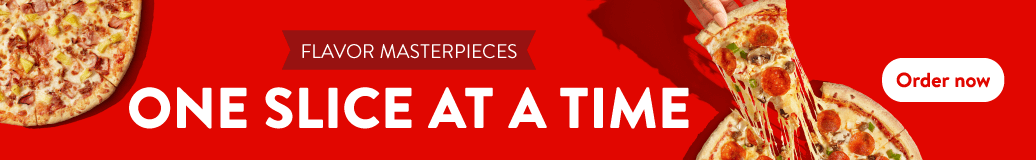 Promotional banner featuring two pizzas with toppings on a red background and the headline ‘One Slice at a Time’ with a call‑to‑action button labeled ‘Order now.’