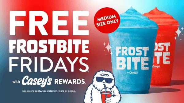 Casey’s Frostbite frozen drink and medium fountain drink for 89 cents promotion